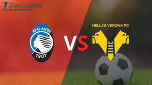 Soi kèo Atalanta vs Verona, 1h45 ngày 16/04/2024