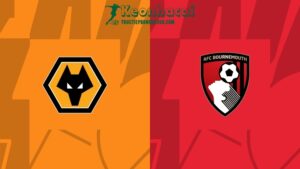 Soi kèo Wolves vs Bournemouth, 1h45 ngày 25/04/2024