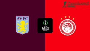 Soi kèo Aston Villa vs Olympiakos, 2h00 ngày 03/05/2024