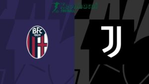 Soi kèo Bologna vs Juventus, 1h45 ngày 21/05/2024