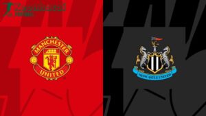 Soi kèo Manchester United vs Newcastle, 2h00 ngày 16/05/2024