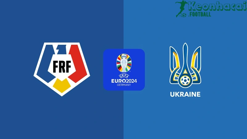 Soi kèo Romania vs Ukraine, 20h00 ngày 17/06/2024